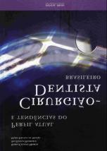 Censo da Educação Superior, 2008. Disponível em: http://www.inep.gov.br/superior/censosuperior/default.asp. Acesso em 03 de março de 2010. 3 No Brasil, estão 19% dos dentistas do mundo.