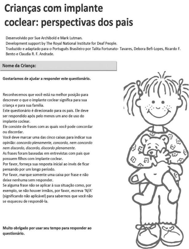 136 Anexos ANEXO G Crianças com Implante Coclear: Perspectivas dos Pais (FORTUNATO-TAVARES et al.