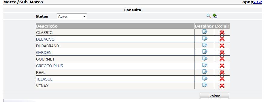 Em seguida, o usuário clica no ícone detalhar ( os dados da marca cadastrada além do botão. ).