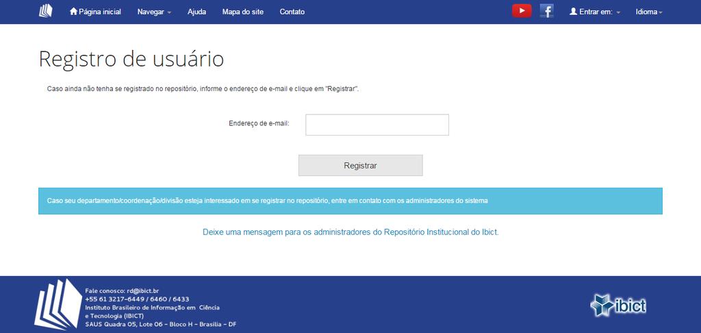 Para se registrar no sistema, siga os passos abaixo (4-9). Caso você já possua cadastro no sistema pule para o passo 10. 4.. Clique em Usuário novo? Clique aqui para se registrar. 5.