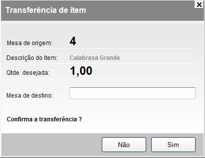 Transferir: Ao Clicar na opção Transferir, você pode estar transferindo somente esse item para uma