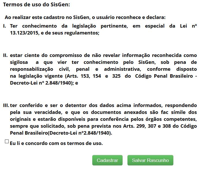 13. Termos de uso: Parte II Cadastro de Atividade de Acesso Ao final do preenchimento do formulário de cadastro de atividades de acesso, será necessário aceitar os Termos de Uso do SisGen.