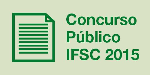 O Instituto Federal de Santa Catarina (IFSC) publicou nesta terça-feira (8) o edital do Concurso Público 2015, que vai selecionar 197 novos servidores docentes e técnico-administrativos para a