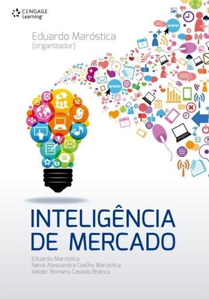 Inteligência de Mercado O que é Inteligência de Mercado? Também conhecida como inteligência competitiva (IC), a inteligência de mercado é fundamental para qualquer negócio.