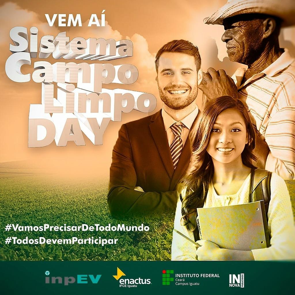 Sistema Campo Limpo Day ENACTUS IFCE IGUATU Pesquisa e Extensão. Desafio Ideia Ecoeficiente.