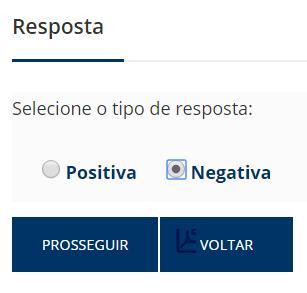 RESPONDENDO BUSCA NEGATIVA Informe se a busca resultou Positiva ou Negativa e após clique em PROSSEGUIR.