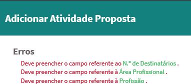 Figura 34 Para finalizar o preenchimento desta tabela, é necessário clicar no botão Confirmar da mesma.