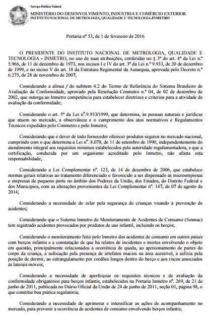 Exemplo (campo compulsório) Exemplo: A Portaria Inmetro nº 53, de 1º de janeiro de 2016, publicada no D.O.U em 02/02/2016, estabelece o regulamento para Berços Infantis. Art.