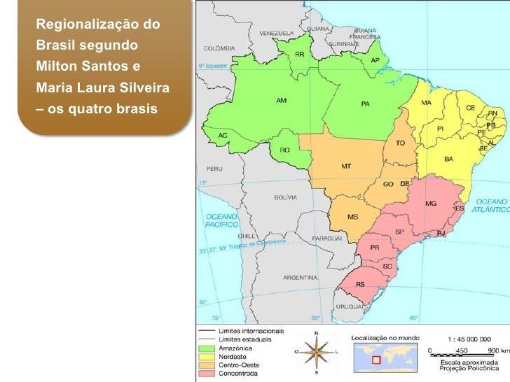 QUESTÃO 12 A divisão de Milton Santos divide o Brasil em quatro grandes regiões, como pode ser observado no mapa a seguir.