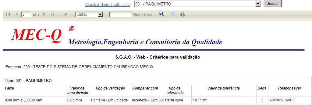 Relatórios Critérios de Validação Nesta página iremos gerar um relatório de valores de tolerância