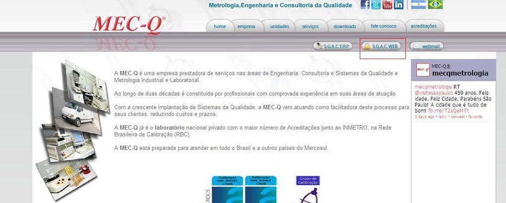 Introdução Neste manual você terá todas as orientações necessárias para operar eficazmente o sistema SGAC (Sistema de Ajustes/Calibrações).