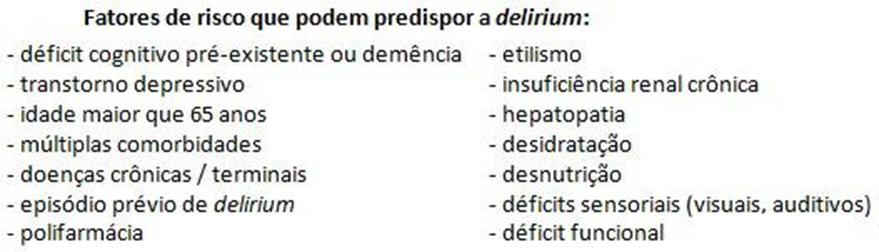 Tabela 3: Fatores de risco para o desenvolvimento de delirium