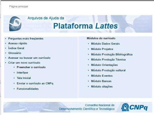 Usando a Plataforma Lattes Ajuda da Plataforma Lattes para os menus do Currículo Lattes Prof.