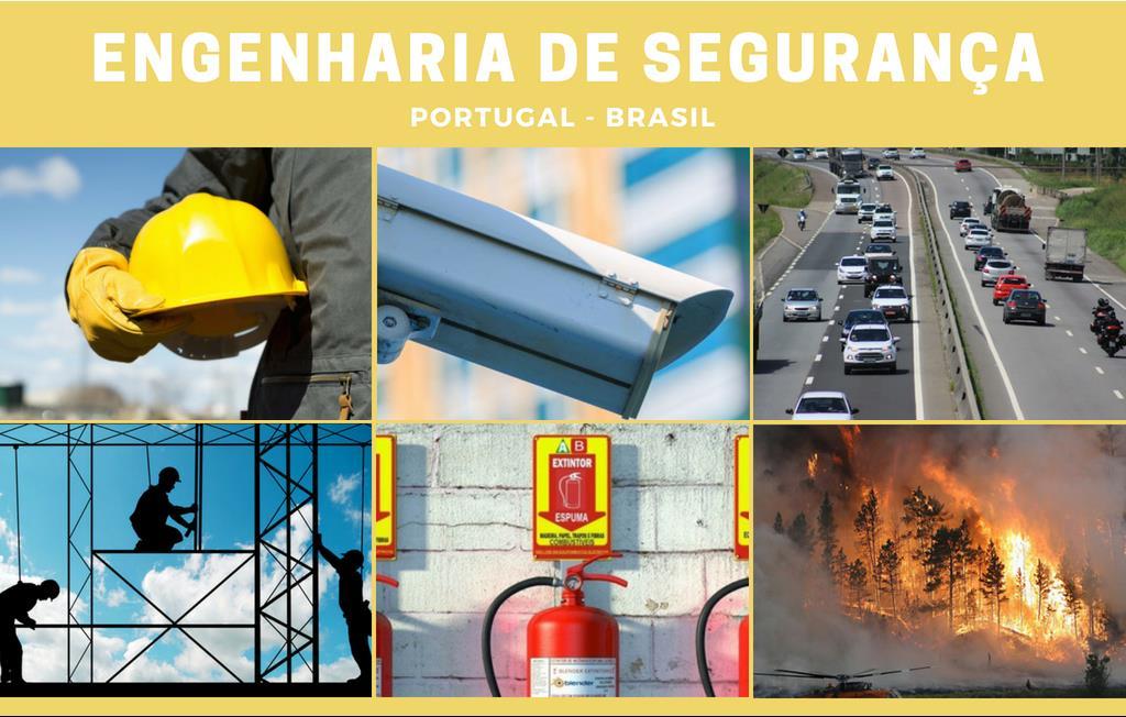 CONFERÊNCIA ENGENHARIA DE SEGURANÇA PORTUGAL - BRASIL AUDITÓRIO DA SEDE NACIONAL DA ORDEM DOS ENGENHEIROS LISBOA 18 DE JULHO DE 2018