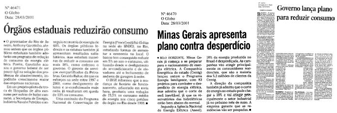 RACIONAMENTO DE 2001 Em 5 de Abril de 2001, o governo chegou a anunciar o Plano de Redução de Consumo e Aumento da Oferta de Energia.