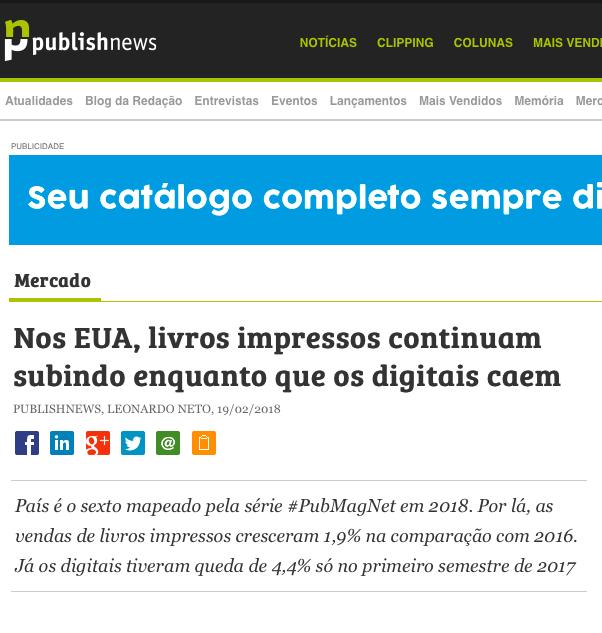 E sim, o livro impresso ganha (e deve continuar ganhando) O faturamento de ebooks representa, no Brasil, apenas 1,09% do total (em relação a impressos) Em quantidade