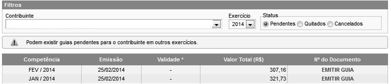 Página 89 de 123 O estabelecimento (Inscrição) e o Exercício no qual deseja emitir a guia de pagamento; Selecione a opção Guias Pendentes.