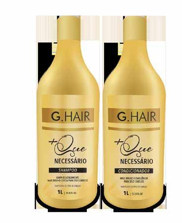 LANÇAMENTOS +Que Necessário A linha +QUE NECESSÁRIO da G.Hair é indicada para todos os tipos de cabelos.