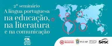II Seminário A Língua Portuguesa na Educação, na Literatura e na Comunicação Divulgação Dias 22 e 23/11, quinta e sexta, das 10h às 22h.