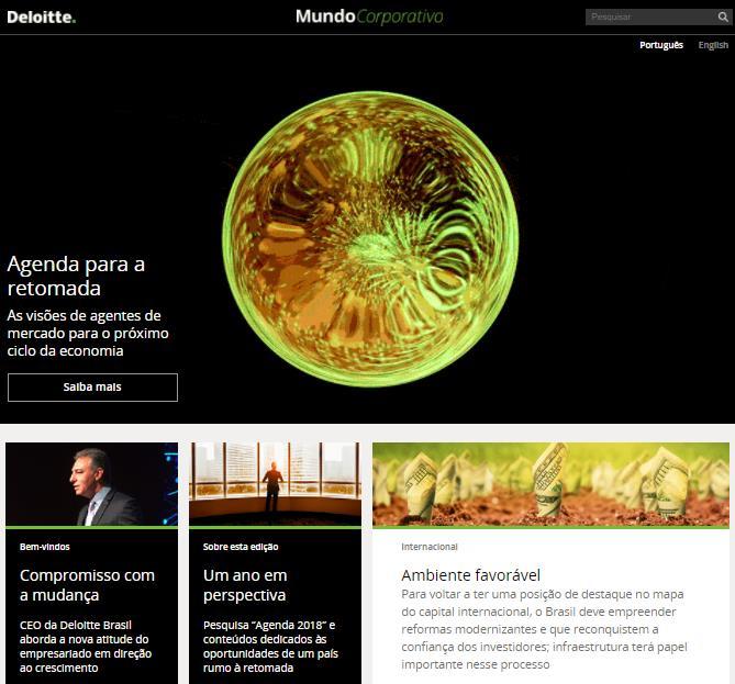 www.deloitte.dbbrazil.com.br Site de Administração Judicial Canal para consulta de casos de recuperação judicial. www.administracaojudicial.deloitte.com.br App Deloitte Brasil Aplicativo que permite acesso a todo o portfólio de conteúdos da Deloitte, além dos eventos que organizamos ou que contam com nossa participação.