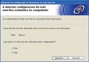 Rede sem fios Windows h Se aparecer o ecrã de confirmação, marque a caixa de verificação e clique em Seguinte.