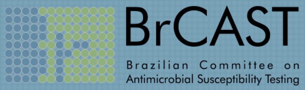 Brazilian Committee on Antimicrobial Susceptibility Testing - BrCAST Tabelas de pontos de corte para interpretação de CIMs e diâmetros de halos Este documento, exceto onde indicado, é baseado nos