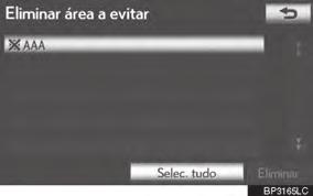 3 Toque em Área a evitar na tela do Ponto de memória. 4 Toque em Eliminar. Botão da tela Selec.