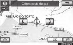 3-4. CONFIGURAÇÃO 4 Toque em ou para ajustar a direção da marca de posição atual. 3 5 Toque em OK. O mapa será exibido.