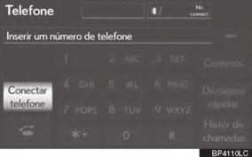 4-1. OPERAÇÃO DO TELEFONE MANUALMENTE 4 Esta tela é exibida. Quando a conexão automática falhar ou a Alimentação Bluetooth* estiver desligada, é necessário conectar o Bluetooth manualmente.