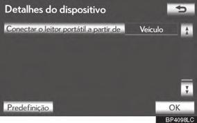 4-2. CONFIGURAÇÃO CONFIGURAR MÉTODO DE CONEXÃO DO LEITOR PORTÁTIL 1 Toque em Conectar o leitor portátil a partir de. 2 Toque no método de conexão desejado.