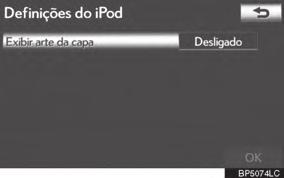 5-2. CONFIGURAÇÃO DEFINIÇÕES DO ipod 4 Toque em Exibir arte da capa.