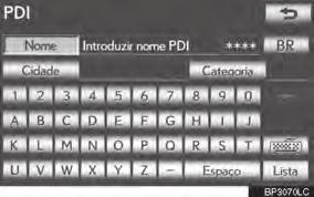 Depois de inserir o nome do PDI, a lista de nomes PDI pode aparecer. Se o sistema de navegação não foi usado, nenhuma cidade aparecerá na tela.