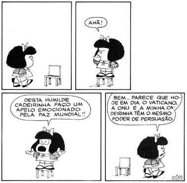 Questão 4 Tirinha da Mafalda em crítica à ONU A tirinha acima considera que a Organização das Nações Unidas: a) não possui um amplo reconhecimento diplomático internacional.