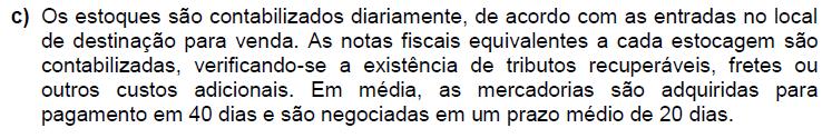 Questão 04 - Resolução O item c refere-se não às políticas contábeis específicas aplicadas ao