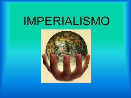 SENTIMENTO DE SUPERIORIDADE SOMADO A GANÂNCIA GERARAM A PRIMEIRA GUERRA MUNDIAL.