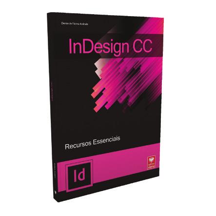 6439 - InDesign CC Plano de Aula - 24 Aulas (Aulas de 1 Hora). Aula 1 Capítulo 1 - Introdução 1.1. Novidades da Versão CC... 25 1.1.1. Aplicativo Creative Cloud... 25 1.2. Abrir o Programa... 27 1.3. Área de Trabalho.