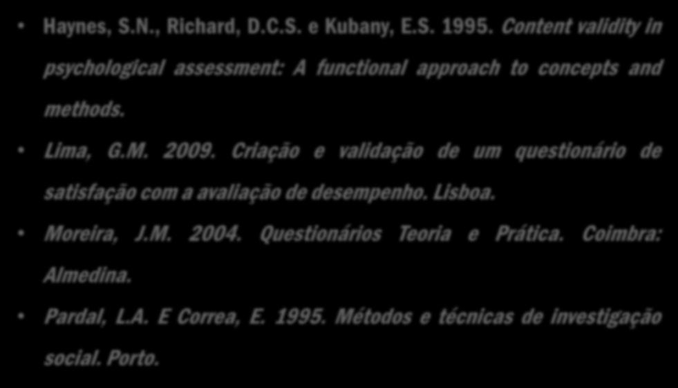 2009. Criação e validação de um questionário de satisfação com a avaliação de desempenho. Lisboa.