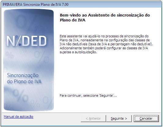 Passos para a actualização De seguida são apresentados cada um dos passos do utilitário Sincroniza Plano de IVA 7.00 e a explicação das várias opções ao dispor.