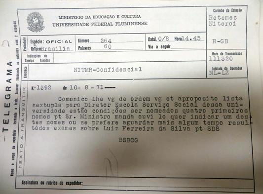 Perseguição e Vigilância na UFF (1964-1987) Telegrama do MEC enviando o parecer dos candidatos a diretores da Escola de Serviço