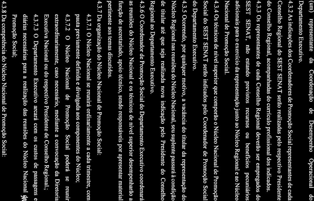 SESF SENAF (um) representante da Coordenação de Desempenho Operacional do Departamento Executivo. 4.3.