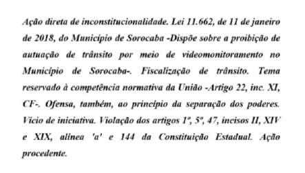 1º Fica vedada a autuação de trânsito por meio de videomonitoramento no município de Sorocaba.