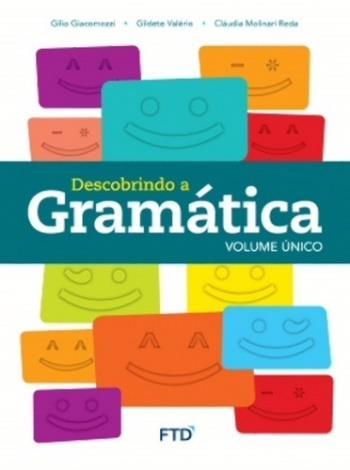 LIVROS DO SISTEMA ARI DE SÁ DE ENSINO 2019 (SAS) LÍNGUA PORTUGUESA E REDAÇÃO GRAMÁTICA (6º ao 8º ano) MATERIAL COMPLEMENTAR Descobrindo a Gramática Volume único (Uso obrigatório) Giglio Giacomozzi