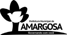 6 - Ano IV - Nº 1032 Dispensas de Licitações CNPJ: 13.825.484/0001-50 Praça Lourival Monte, S/N Bahia CEP 45.300-000 Telefax: (75) 3634-3977 amargosa@amargosa.ba.gov.