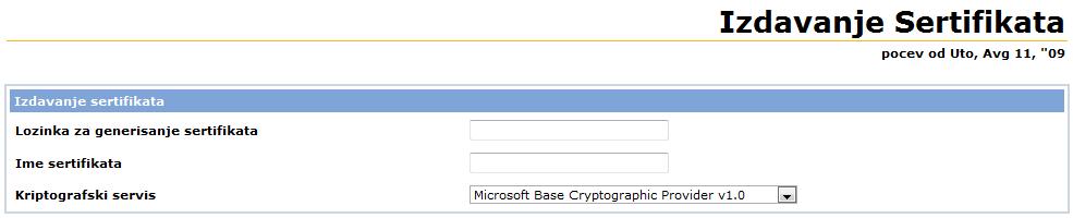 Da biste izdali sertifikat, potrebno je da kliknete na opciju Izdavanje sertifikata Lozinka za izdavanje sertifikata [Certificate Password] se nalazi unutar sigurnosne koverte tzv.