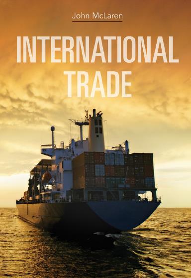 MCLAREN, John International trade : economic analysis of globalization and policy / John McLaren. - [New Jersey] : Wiley, 2013.