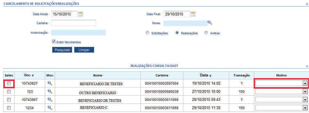 CANCELAMENTO DE SOLICITAÇÕES E REALIZAÇÕES: Para realizar o cancelamento de algum registro (consulta ou exame) ou solicitação (exame),