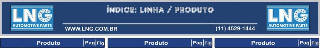 PAG. 2 AGRALE BOMBA HIDRAULICA CABINE 5 3 2 CILINDRO BASCULAR CABINE 7 CATERPILLAR VOLVO 3 6 CITROEN 3 8 BOMBA HIDRAULICA CABINE 7 DAF CILINDRO BASCULAR CABINE 3 REPARO BOMBA HIDRAULICA CABINE FIAT