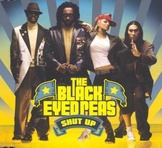 Shut Up Black Eyed Peas Composição: Will Adams, Jaime Gomez and George Pajon Jr.