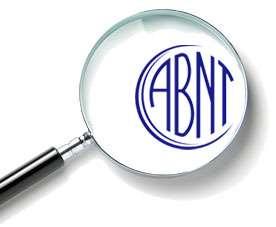 ABNT A Associação Brasileira de Normas Técnicas - ABNT é o Fórum Nacional de Normalização.