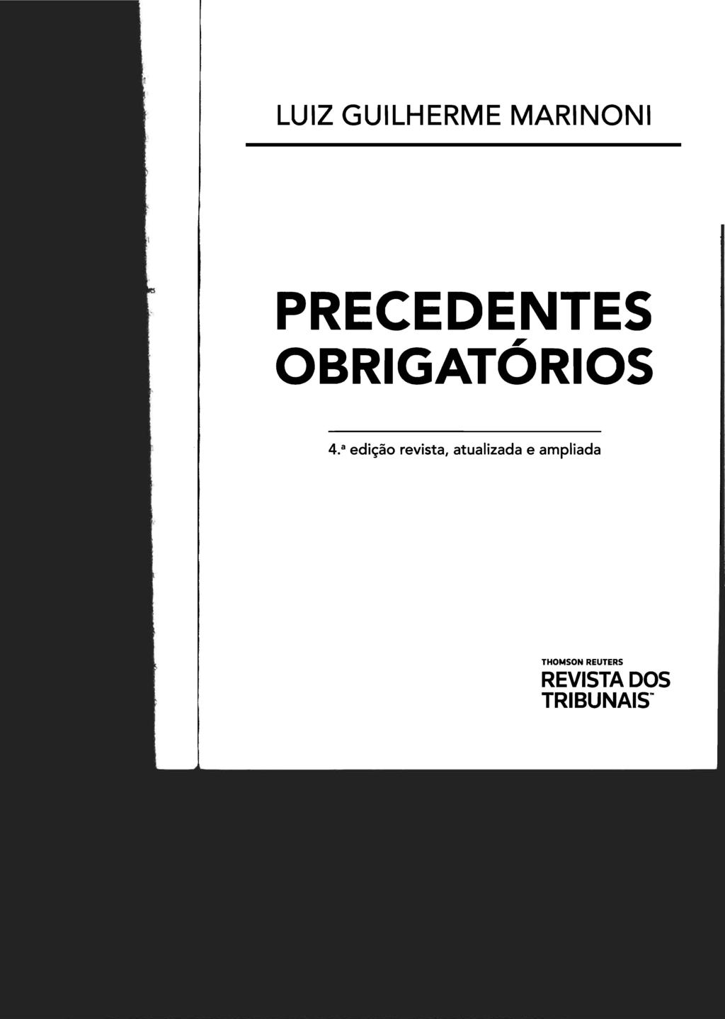 LUIZ GUILHERME MARINONI PRECEDENTES OBRIGATÓRIOS 4.